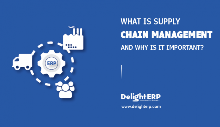 What Is Supply Chain Management And It's Importance?