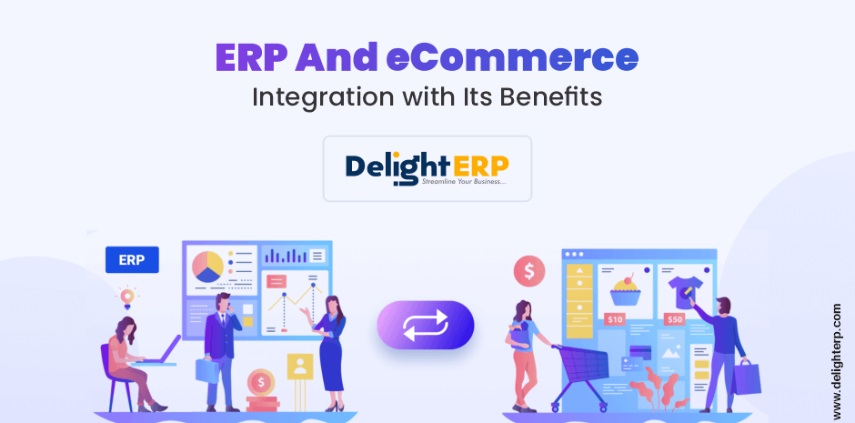ERP And eCommerce Integration with Its Benefits