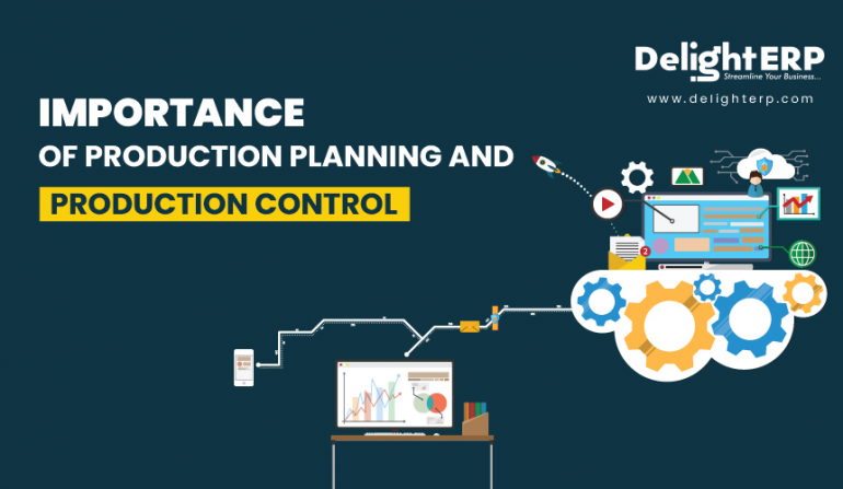 Importance of Production Planning & Production Control