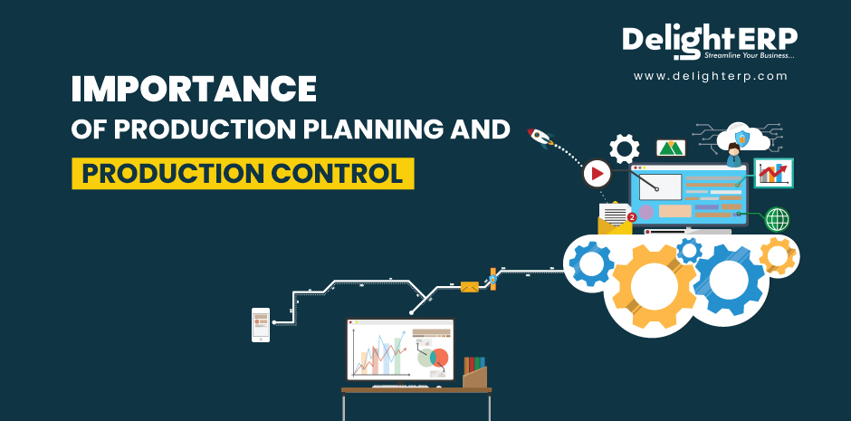 Importance of Production Planning & Production Control