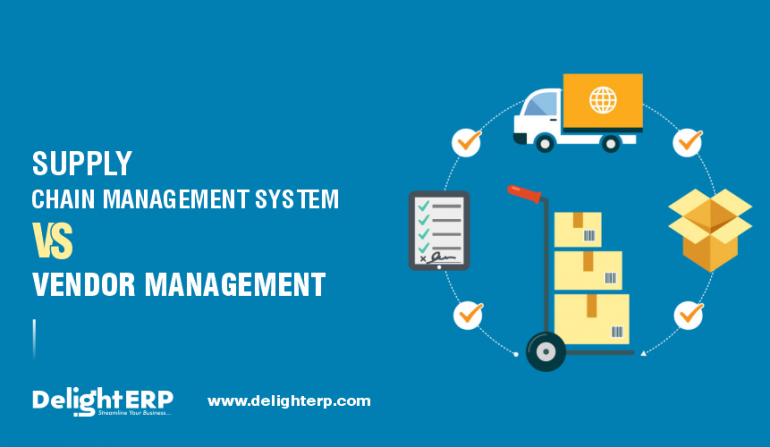 Supply chain management system Vs Vendor management system