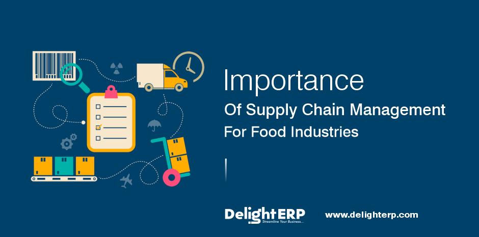 Importance Of Supply Chain Management For Food Industries