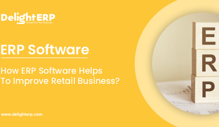 How ERP Software Help to Improve Retail Business