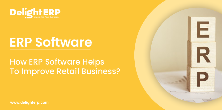 How ERP Software Help to Improve Retail Business