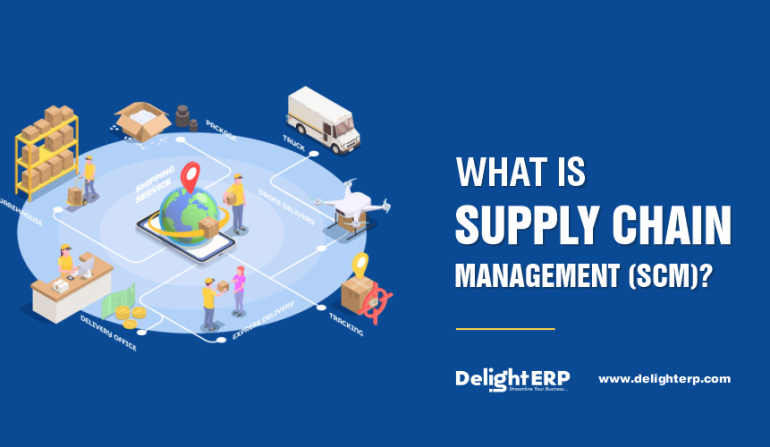 What Is Supply Chain Management (SCM)?