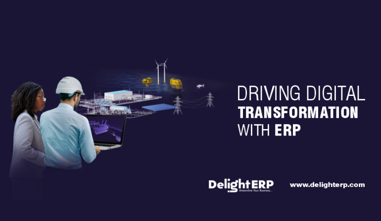 Driving Digital Transformation with ERP