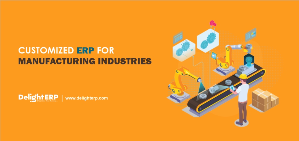Customized ERP for Manufacturing Industries