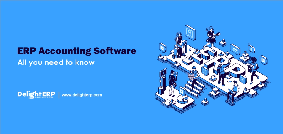 ERP Accounting software- All you need to know