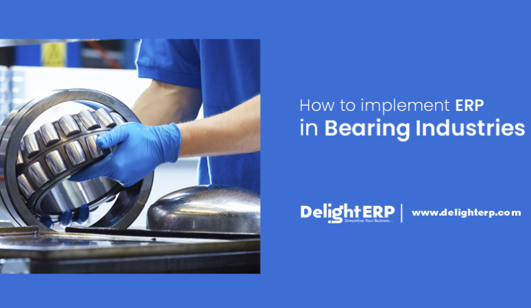 #ERPSoftware #bearingIndustries