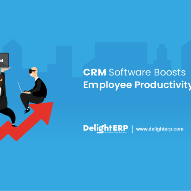 CRM Software Boosts Employee Productivity and efficiency