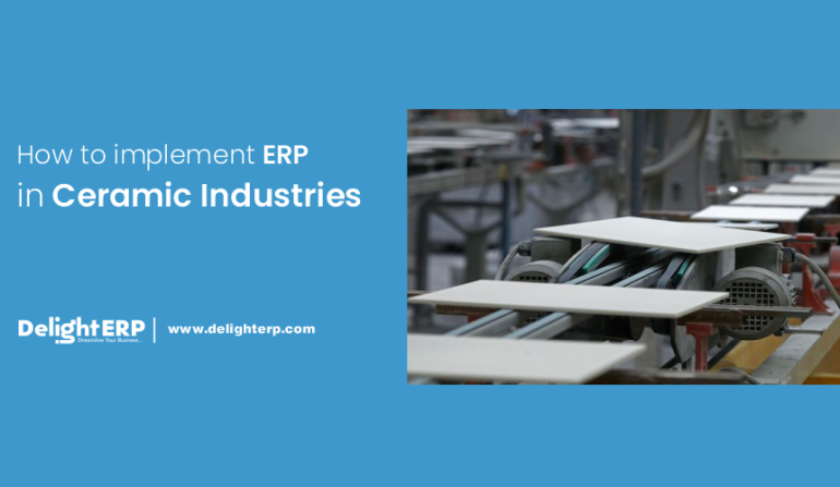 #ceramicindustry #ERP