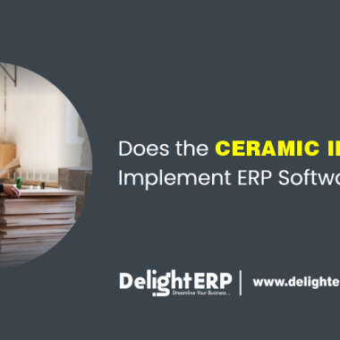 Ceramic industry, ERP Software